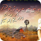 Princess On a Farm igra 