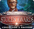 Punished Talents: Stolen Awards Collector's Edition igra 