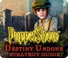 PuppetShow: Destiny Undone Strategy Guide igra 