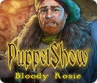 PuppetShow: Bloody Rosie igra 