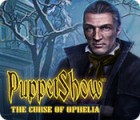 PuppetShow: The Curse of Ophelia igra 