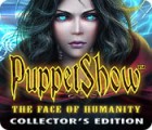 PuppetShow: The Face of Humanity Collector's Edition igra 