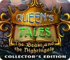 Queen's Tales: The Beast and the Nightingale Collector's Edition igra 