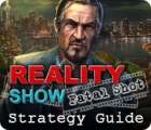 Reality Show: Fatal Shot Strategy Guide igra 