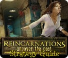 Reincarnations: Uncover the Past Strategy Guide igra 