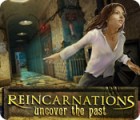 Reincarnations: Uncover the Past igra 