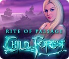 Rite of Passage: Child of the Forest igra 