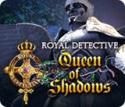Royal Detective: Queen of Shadows igra 