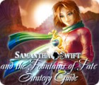 Samantha Swift and the Fountains of Fate Strategy Guide igra 