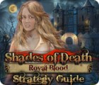 Shades of Death: Royal Blood Strategy Guide igra 