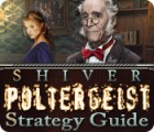 Shiver: Poltergeist Strategy Guide igra 