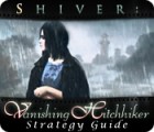 Shiver: Vanishing Hitchhiker Strategy Guide igra 