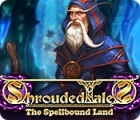 Shrouded Tales: The Spellbound Land Collector's Edition igra 