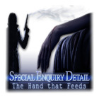 Special Enquiry Detail: The Hand that Feeds igra 