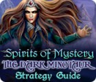Spirits of Mystery: The Dark Minotaur Strategy Guide igra 