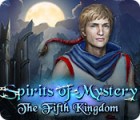 Spirits of Mystery: The Fifth Kingdom igra 