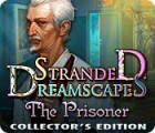 Stranded Dreamscapes: The Prisoner Collector's Edition igra 