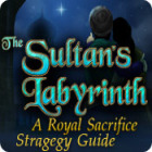 The Sultan's Labyrinth: A Royal Sacrifice Strategy Guide igra 