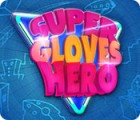Super Gloves Hero igra 