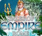 Tales of Empire: Rome igra 