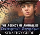 The Agency of Anomalies: Cinderstone Orphanage Strategy Guide igra 