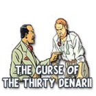 The Curse of the Thirty Denarii igra 