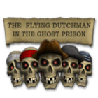 The Flying Dutchman - In The Ghost Prison igra 