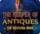 The Keeper of Antiques: The Revived Book igra 