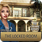 The Crime Reports. The Locked Room igra 