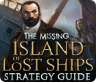 The Missing: Island of Lost Ships Strategy Guide igra 