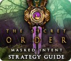The Secret Order: Masked Intent Strategy Guide igra 