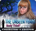 The Unseen Fears: Body Thief Collector's Edition igra 