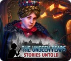 The Unseen Fears: Stories Untold igra 