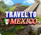 Travel To Mexico igra 
