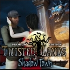 Twisted Lands - Shadow Town Premium Edition igra 