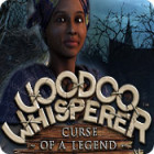 Voodoo Whisperer: Curse of a Legend igra 