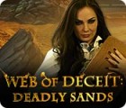 Web of Deceit: Deadly Sands igra 