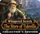 Whispered Secrets: The Story of Tideville Collector's Edition igra 