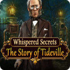 Whispered Secrets: The Story of Tideville igra 