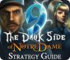 9: The Dark Side Of Notre Dame Strategy Guide igra 