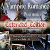 A Vampire Romance: Paris Stories Extended Edition igra 