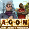 AGON: From Lapland to Madagascar igra 