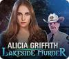 Alicia Griffith: Lakeside Murder igra 