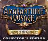 Amaranthine Voyage: Legacy of the Guardians Collector's Edition igra 