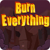 Burn Everything igra 