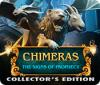Chimeras: The Signs of Prophecy Collector's Edition igra 