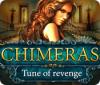 Chimeras: Tune Of Revenge igra