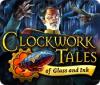 Clockwork Tales: Of Glass and Ink igra 