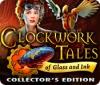 Clockwork Tales: Of Glass and Ink Collector's Edition igra 