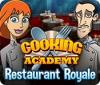 Cooking Academy: Restaurant Royale. Free To Play igra 